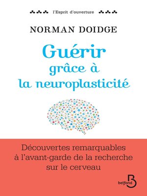cover image of Guérir grâce à la neuroplasticité
